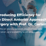 Prof dr kristof corten interview deo introducing efficiency for the direct anterior approach