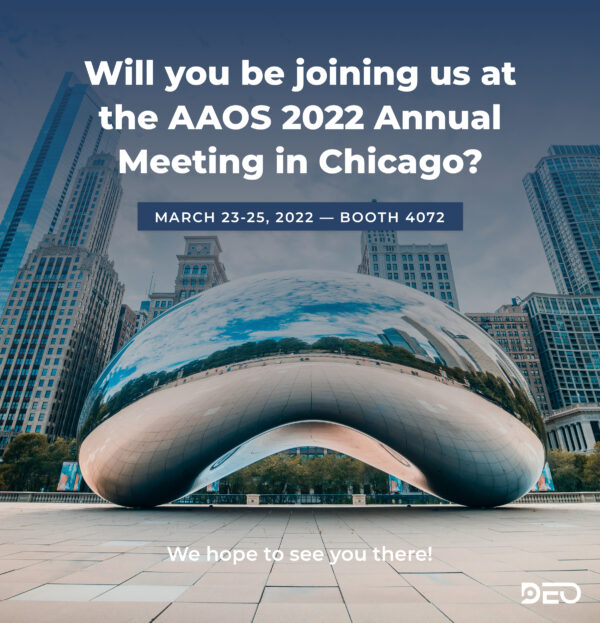 Join us at the AAOS 2022 Annual Meeting in Chicago DEO.care